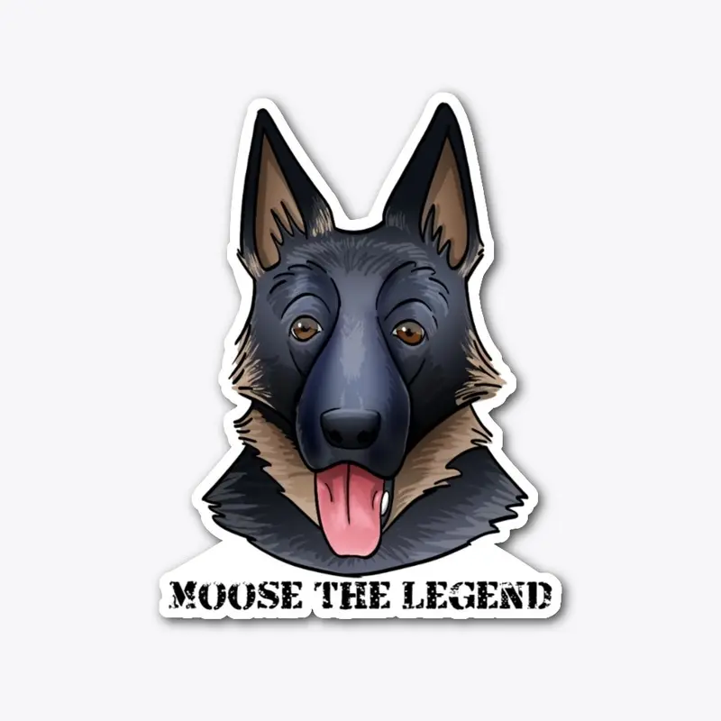 Moose the Legend Sticker