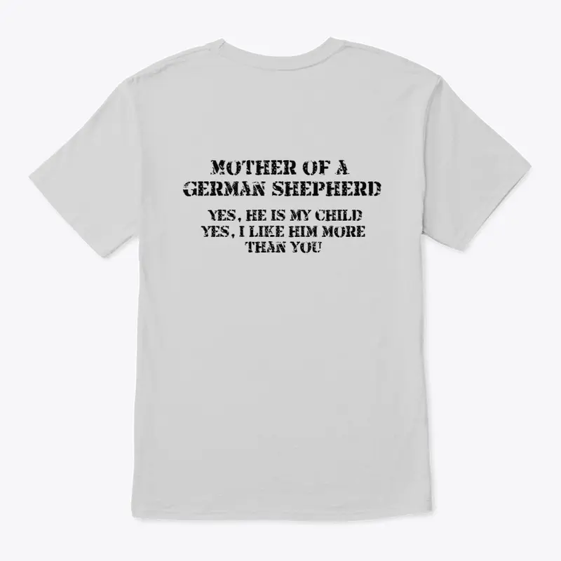 Mother of a German Shepherd Unisex Tee